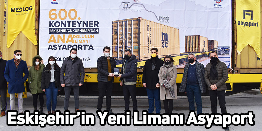 Eskişehir’in Yeni Limanı Asyaport