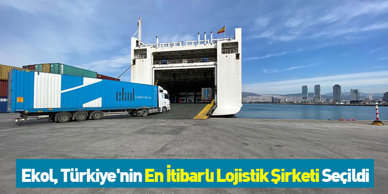 Ekol, Türkiye'nin En İtibarlı Lojistik Şirketi Seçildi