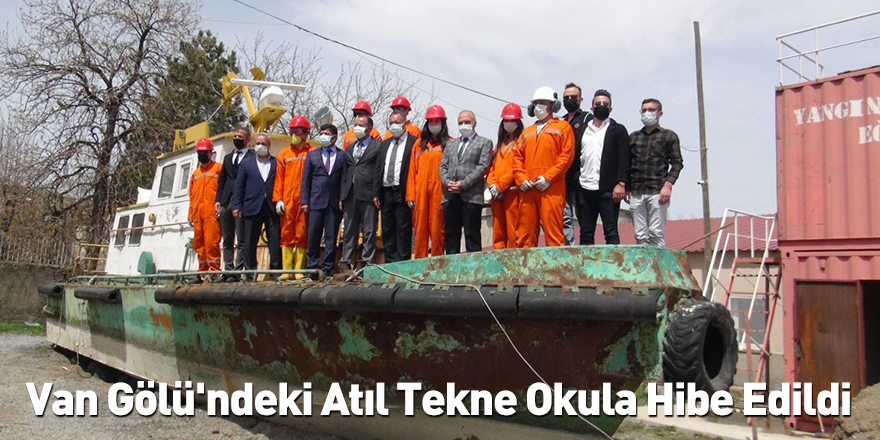 Van Gölü'ndeki Atıl Tekne Okula Hibe Edildi