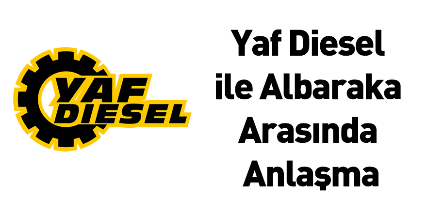 Yaf Diesel ile Albaraka Arasında Anlaşma