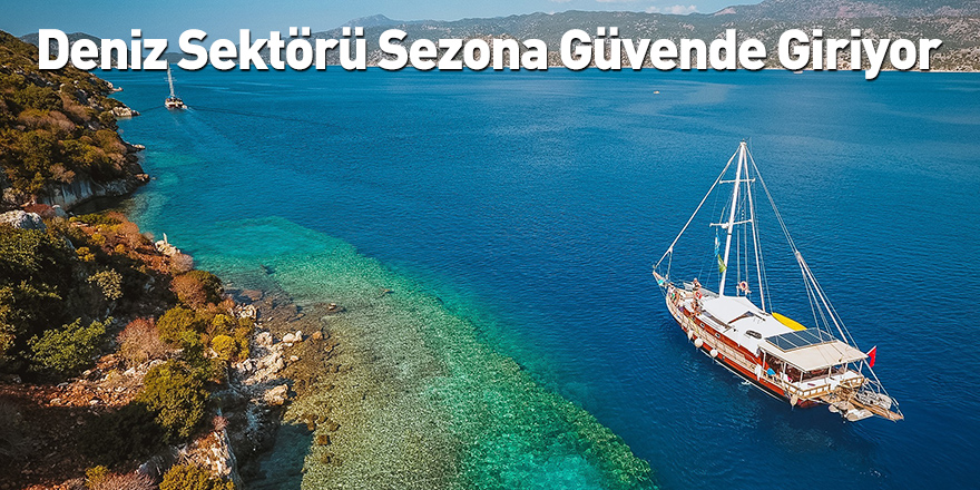 Deniz Sektörü Sezona Güvende Giriyor