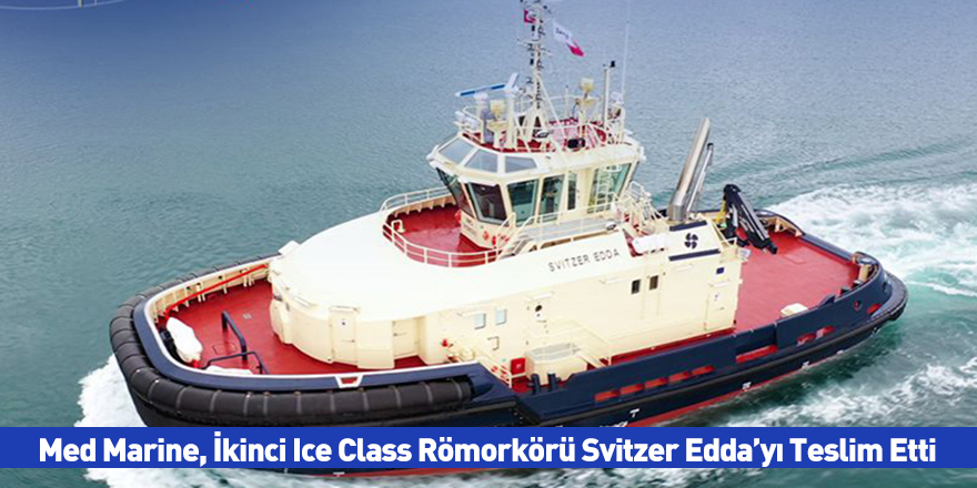 Med Marine, İkinci Ice Class Römorkörü Svitzer Edda’yı Teslim Etti