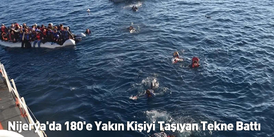 Nijerya'da 180'e Yakın Kişiyi Taşıyan Tekne Battı