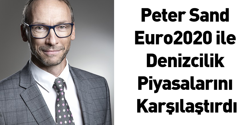 Peter Sand Euro2020 ile Denizcilik Piyasalarını Karşılaştırdı
