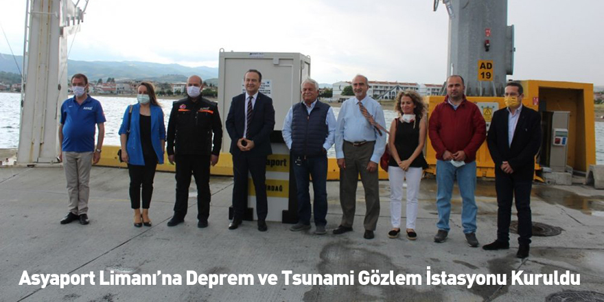 Asyaport Limanı’na Deprem Ve Tsunami Gözlem İstasyonu Kuruldu