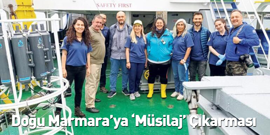 Doğu Marmara’ya ‘Müsilaj’ Çıkarması