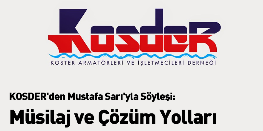 KOSDER'den Mustafa Sarı'yla Söyleşi: Müsilaj ve Çözüm Yolları