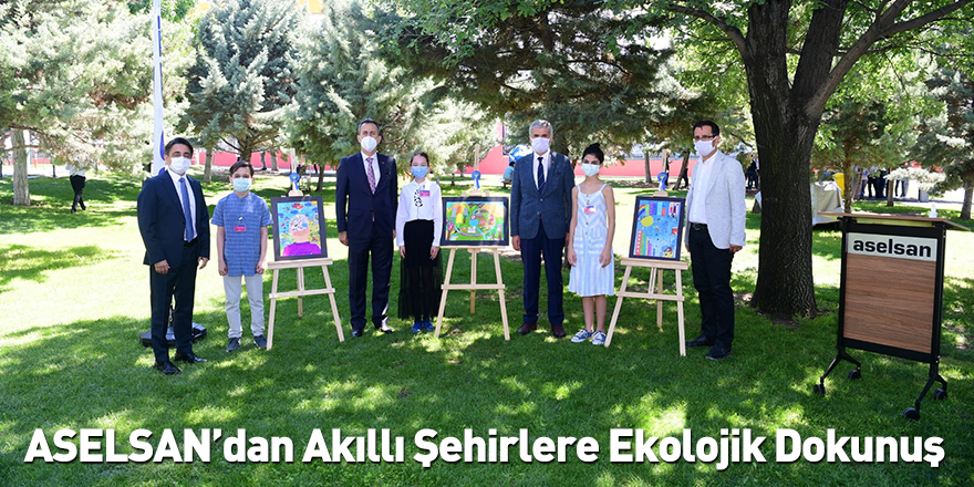 ASELSAN’dan Akıllı Şehirlere Ekolojik Dokunuş