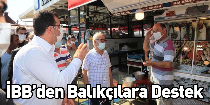 İBB’den Balıkçılara Destek