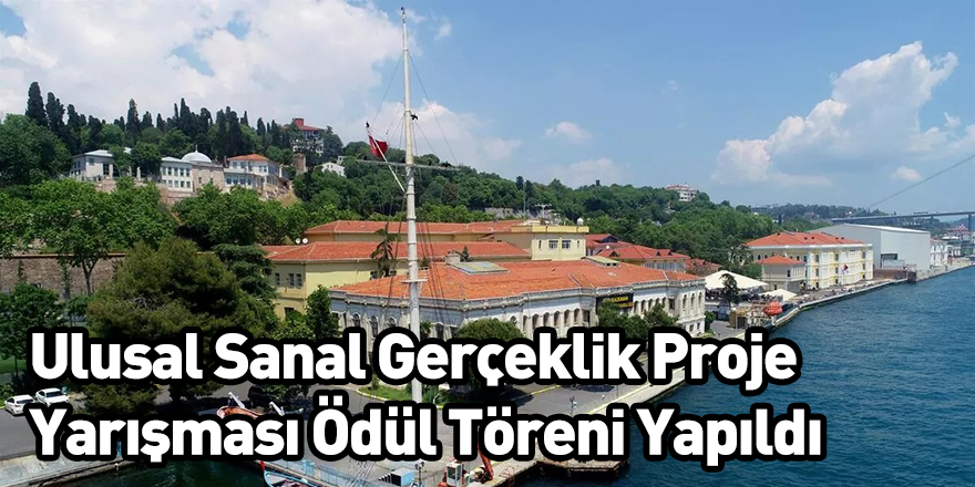 Ulusal Sanal Gerçeklik Proje Yarışması Ödül Töreni Yapıldı