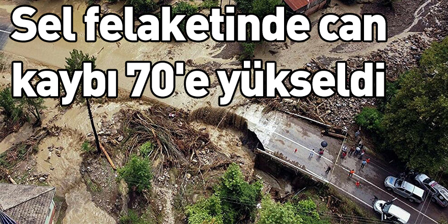 Sel felaketinde can kaybı 70'e yükseldi