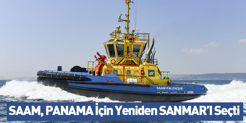 SAAM, PANAMA İçin Yeniden SANMAR’I Seçti