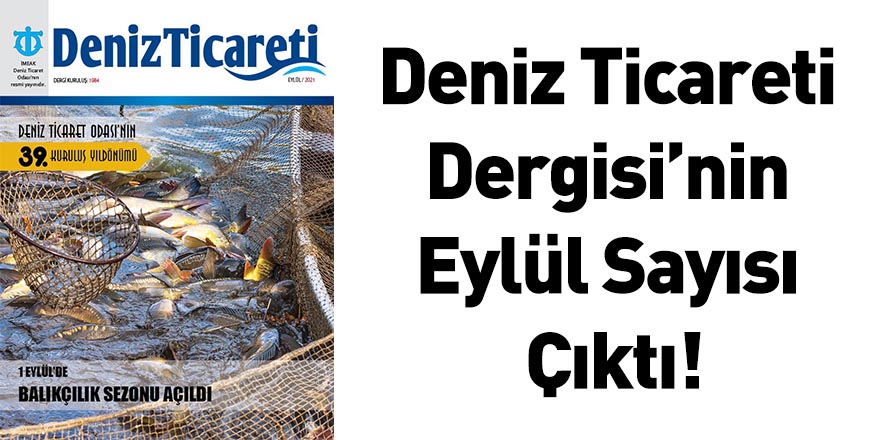 Deniz Ticareti Dergisi’nin Eylül Sayısı Çıktı!