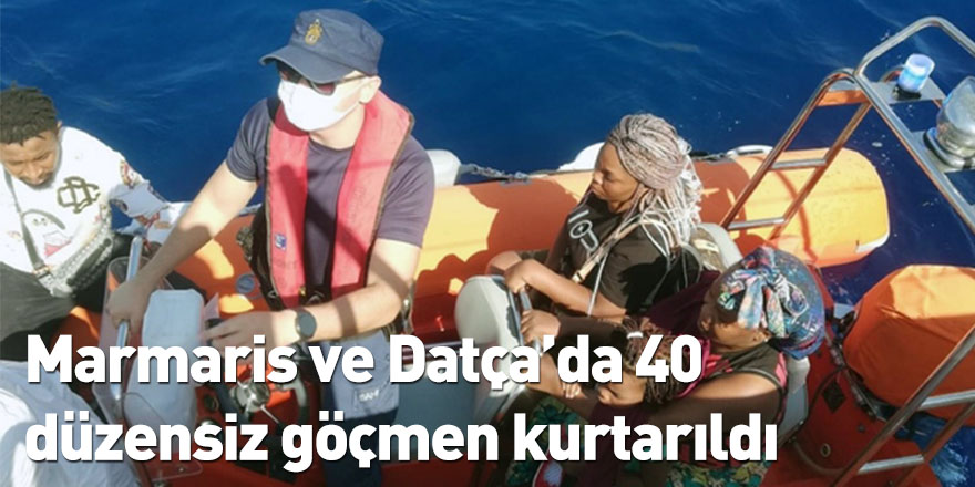 Marmaris ve Datça’da 40 düzensiz göçmen kurtarıldı