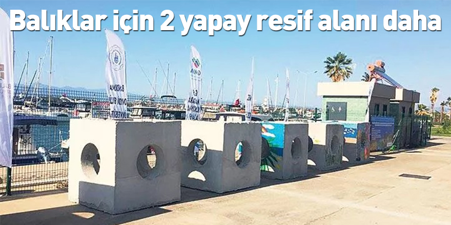 Balıklar için 2 yapay resif alanı daha