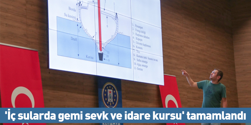 'İç sularda gemi sevk ve idare kursu' tamamlandı