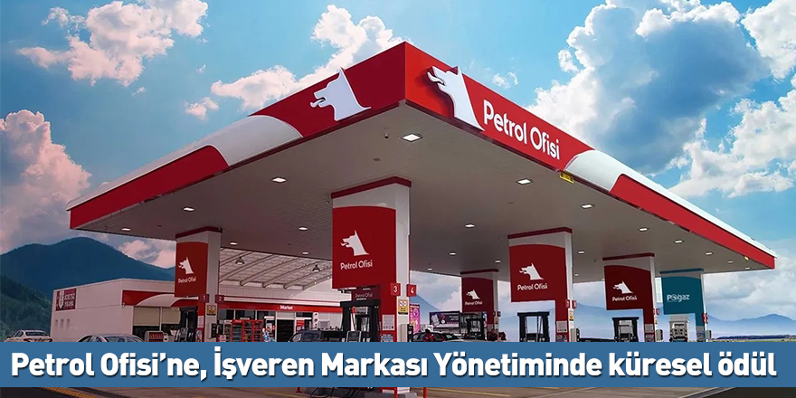 Petrol Ofisi’ne, İşveren Markası Yönetiminde küresel ödül