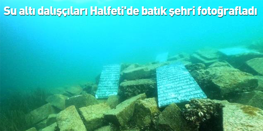 Su altı dalışçıları Halfeti'de batık şehri fotoğrafladı