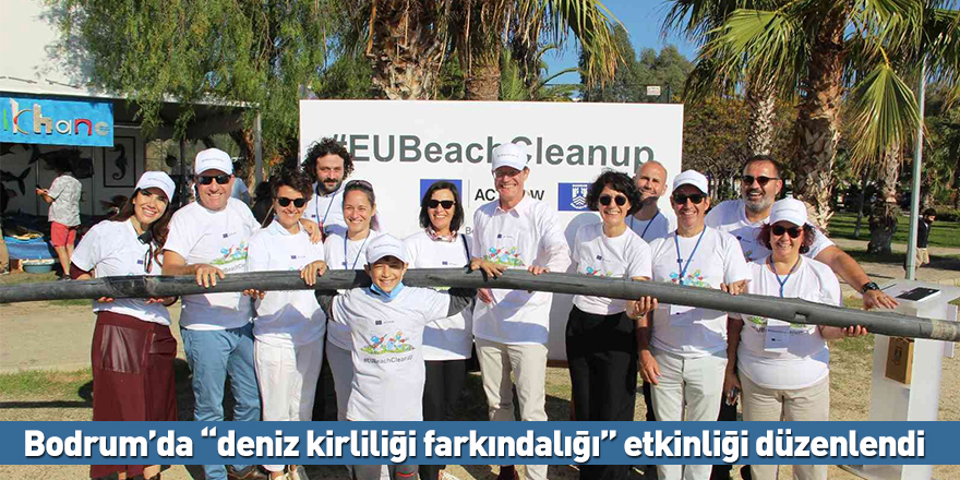 Bodrum’da “deniz kirliliği farkındalığı” etkinliği düzenlendi