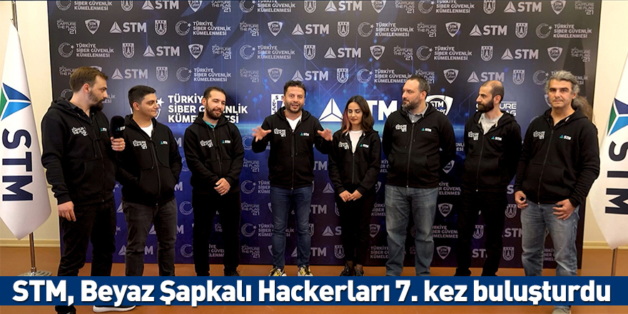 STM, Beyaz Şapkalı Hackerları 7. kez buluşturdu