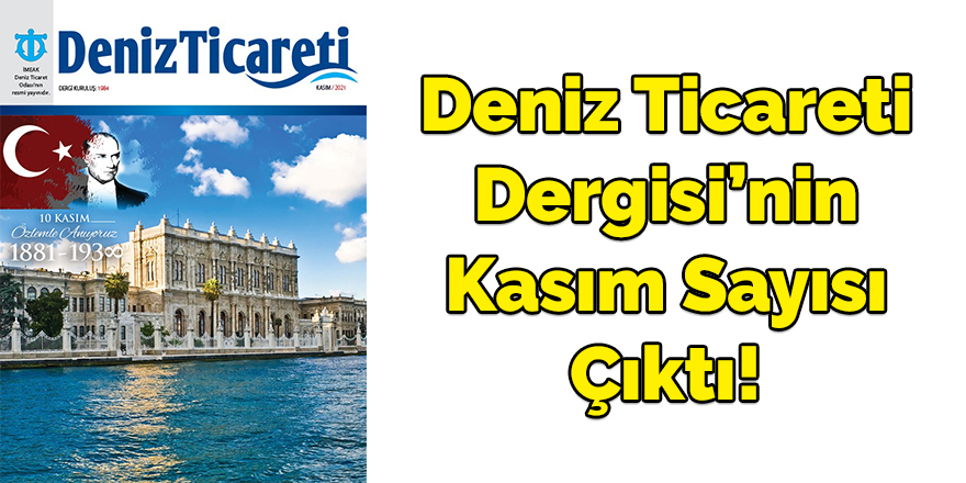 Deniz Ticareti Dergisi’nin Kasım Sayısı Çıktı!