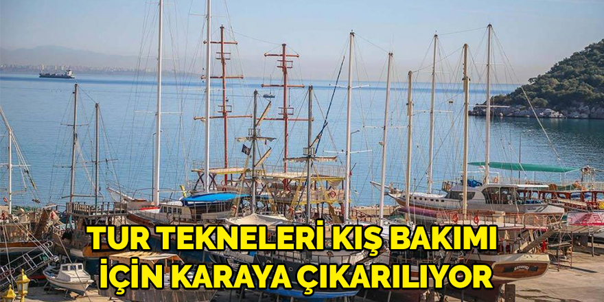 Tur tekneleri kış bakımı için karaya çıkarılıyor