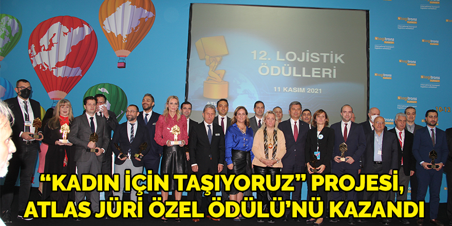 “Kadın İçin Taşıyoruz” projesi, Atlas Jüri Özel Ödülü’nü kazandı