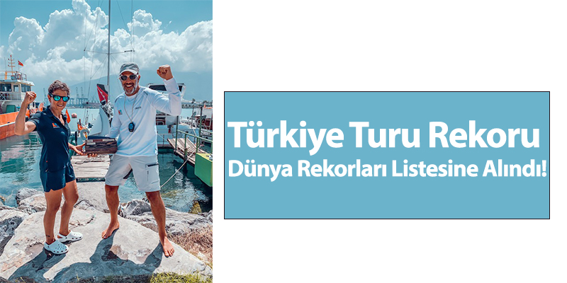 Türkiye Turu Rekoru Dünya Rekorları Listesine Alındı!