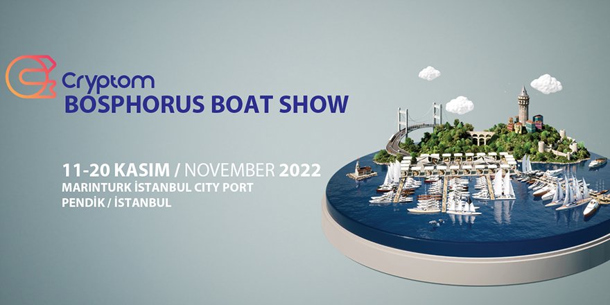 Denizcilik Sektörü Cryptom BOSPHORUS BOAT SHOW’da Buluşacak