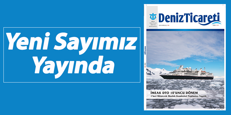 Deniz Ticareti Dergisi’nin Ocak Sayısı Yayında