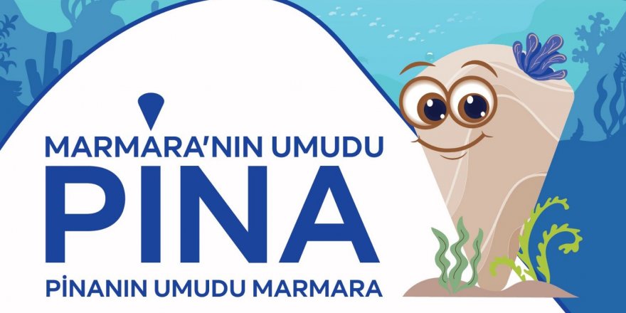 'Marmara’nın Umudu Pina' Etkinliği