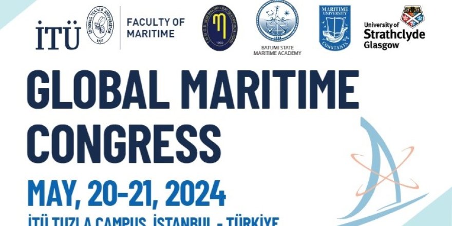 5’inci “Küresel Denizcilik Kongresi” Başlıyor
