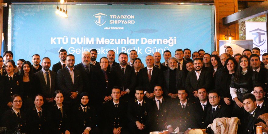 KTU DUİM Mezunları Balık Günü’nde Denizcilik Camiası Sürmene’de Buluştu