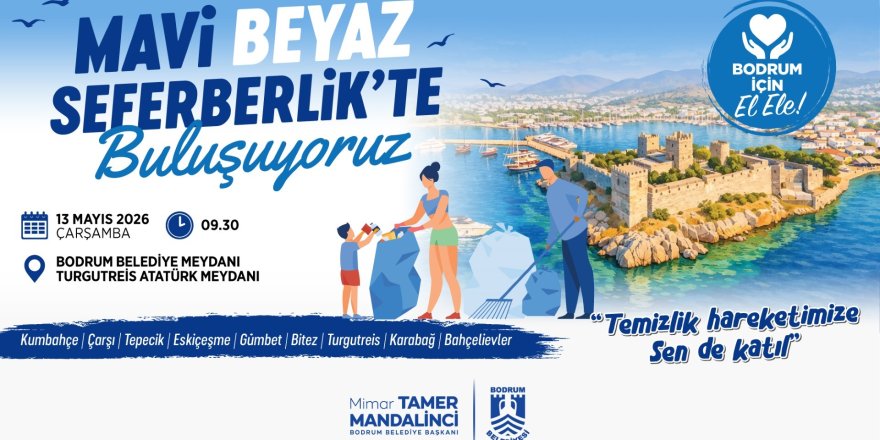 Bodrum’da "Mavi Beyaz Seferberlik"