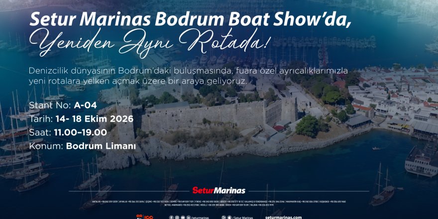 Setur Marinaları Yeniden Aynı Rotada; Bodrum Boat Show’da Denizcilik Dünyasıyla Buluşacak