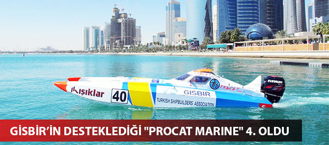 GİSBİR’in desteklediği Procat Marine Yarış Takımı, 2015 Katar Kupası’nda 4. oldu