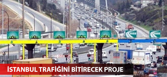 İstanbul trafiğini bitirecek proje