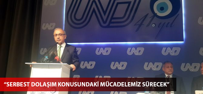 Elvan: Türk mallarının AB ülkelerinde serbest dolaşımı konusundaki mücadelemiz sürecek