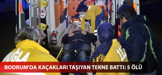 Bodrum'da kaçakları taşıyan tekne battı: 5 ölü