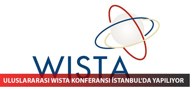 Uluslararası WISTA Konferansı İstanbul'da yapılıyor