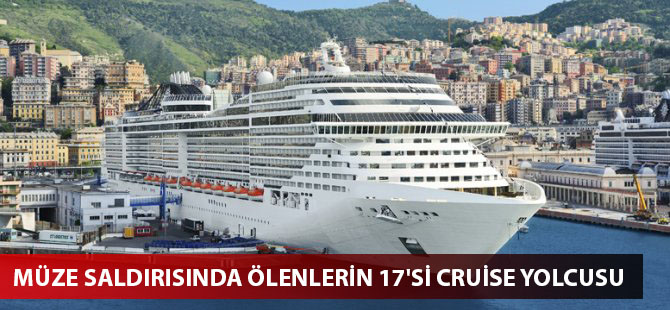 Müze saldırısında ölenlerin 17'si cruise yolcusu