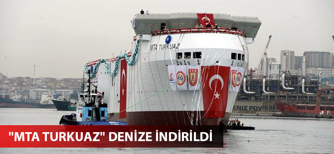 Jeofizik araştırma  gemisi "Turkuaz" denize indirildi