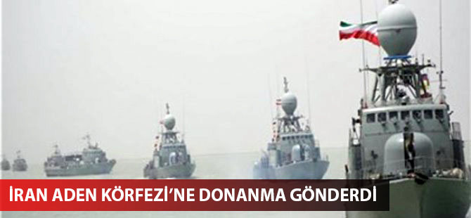 İran Deniz Kuvvetleri Aden Körfezi’ne filo gönderdi