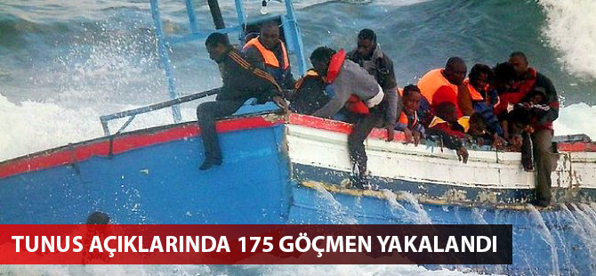 Tunus açıklarında 175 göçmen yakalandı