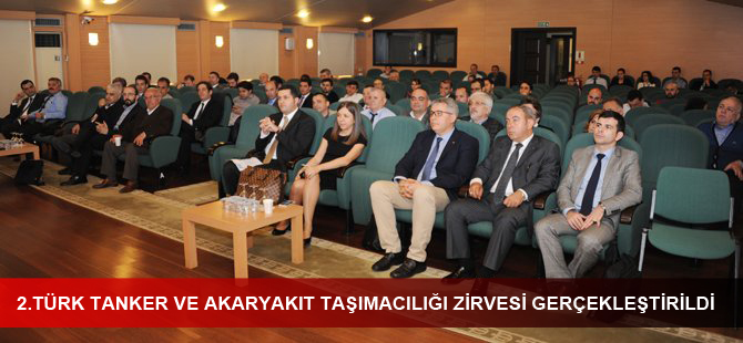 2. Türk Tanker ve Akaryakıt Taşımacılığı Zirvesi  gerçekleştirildi