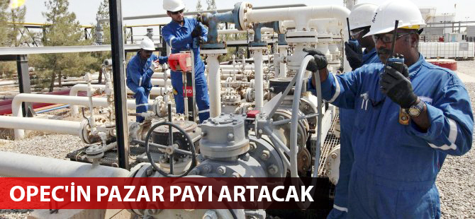 OPEC'in pazar payının artması öngörülüyor