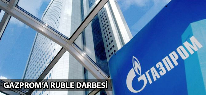 Gazprom'a ruble darbesi