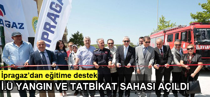 İstanbul Üniversitesi Yangın ve Tatbikat Sahası açıldı