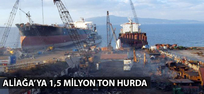 Aliağa sökümcüleri, AB’nin 1,5 milyon tonluk hurdası ile işleri katlayacak
