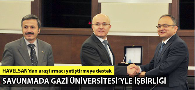 HAVELSAN ile Gazi Üniversitesi arasında işbirliği